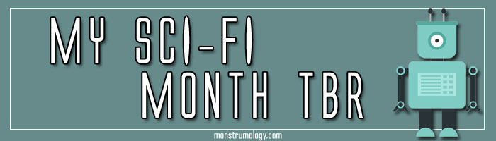 My Sci-Fi Month TBR (aka the rest of my autumn TBR)