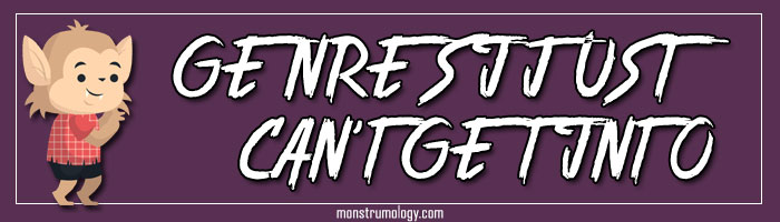 Genres I Just Can’t Get Into