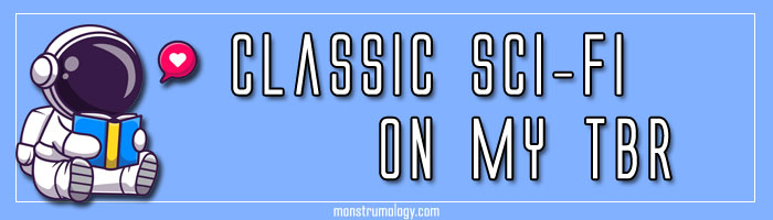 Classic Sci-Fi on My TBR