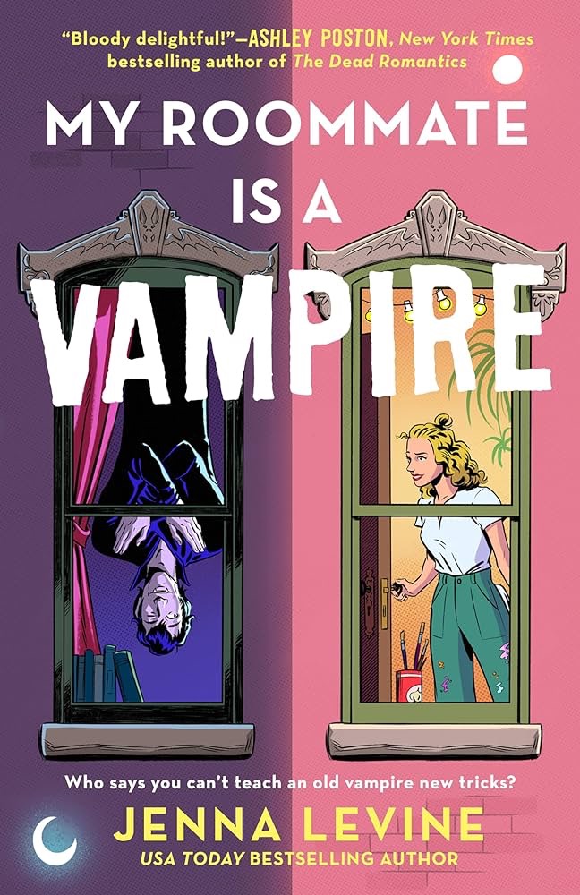The image displays the cover of a book titled "My Roommate Is A Vampire" by Jenna Levine, a USA Today bestselling author. The book cover is divided into two juxtaposed windows, one shrouded in darkness with a vampire hanging upside down, and the other presenting a well-lit scene with a person standing inside a room. Above the windows are two quotes: "Bloody delightful!" by Ashley Poston, New York Times bestselling author of The Dead Romantics, and "Who says you can't teach an old vampire new tricks?" The publisher's logo, a crescent moon, is seen at the bottom.