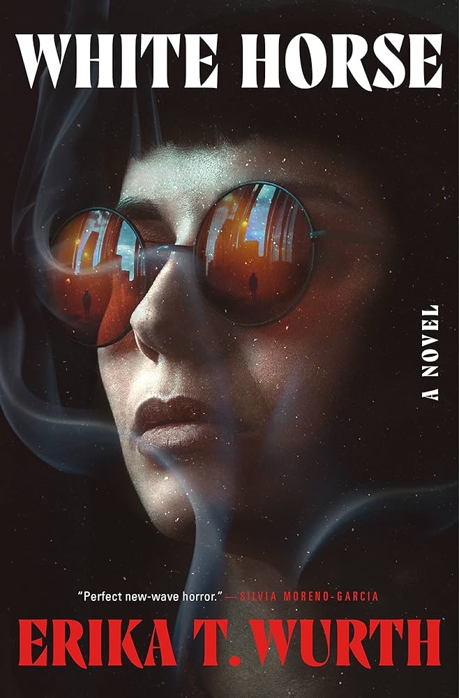 The image shows a book cover with the title "WHITE HORSE" in large white letters at the top. Below the title, the words "A NOVEL" appear in smaller white text. A quote stating āPerfect new-wave horror.ā by Silvia Moreno-Garcia is at the center. The author's name, "ERIKA T. WURTH," is displayed prominently at the bottom in bold red letters. The background of the cover features a cosmic scene with stars and what appears to be a celestial body resembling part of a planet or moon in shades of orange, yellow, and red on the left side, against the deep blackness of space.