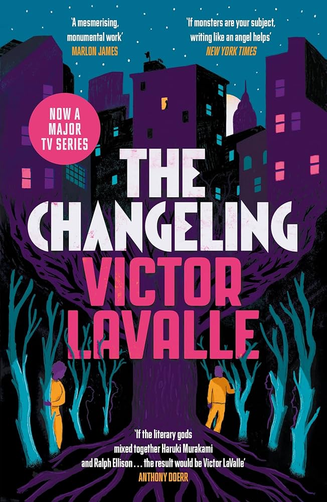 Book cover for 'The Changeling' by Victor LaValle. A large dark tree grows from the bottom of the image into buildings at the top. Two figures peek out from more trees at the bottom.